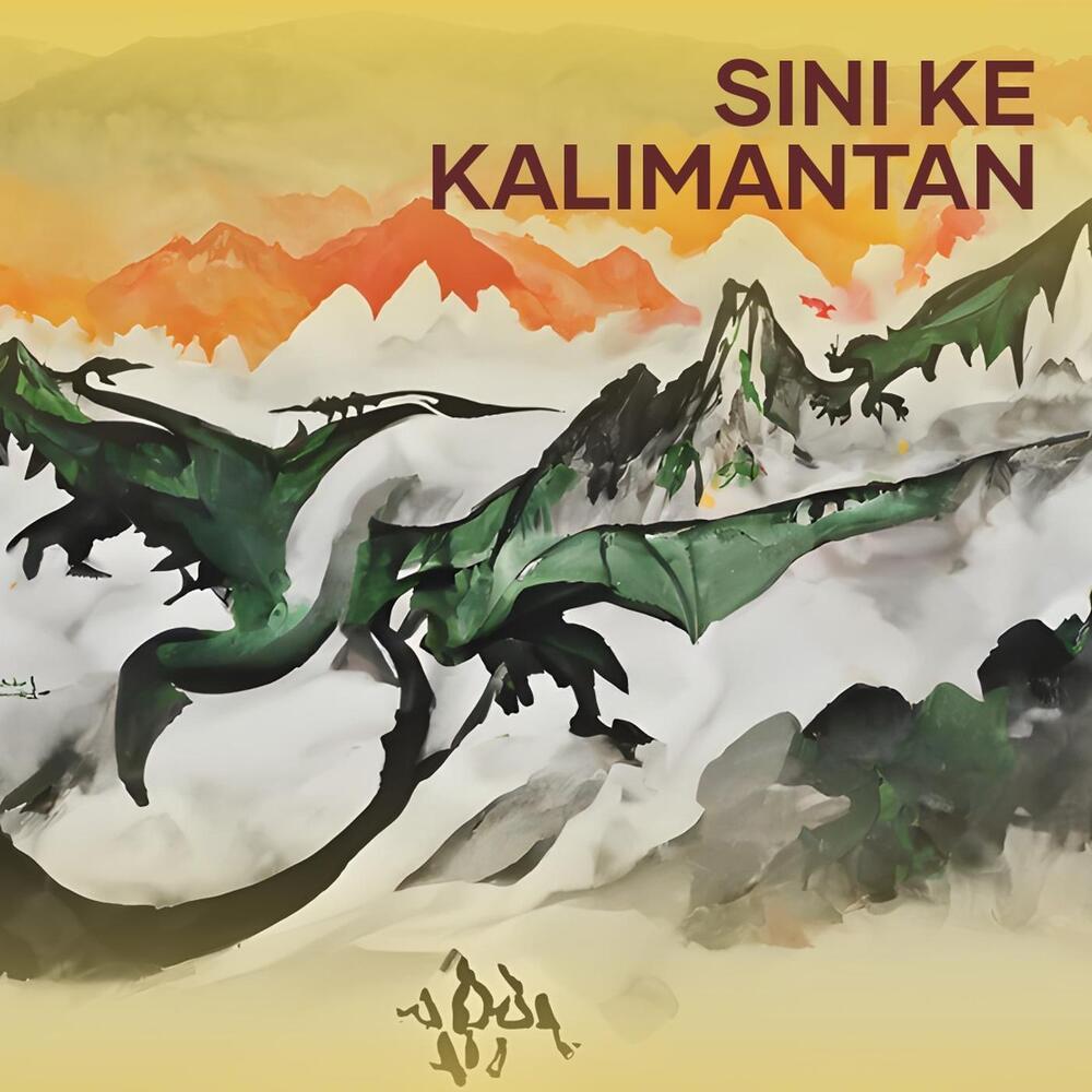 Sini Ke Kalimantan