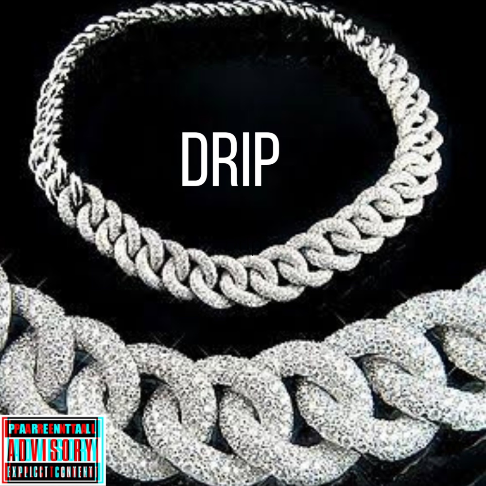 Drip (Explicit)