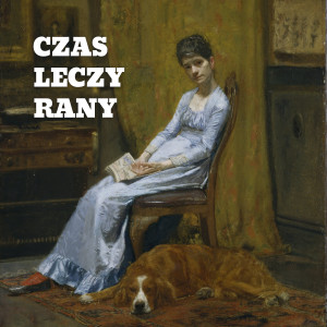 Listen to Czas Leczy Rany song with lyrics from Kuba Blokesz