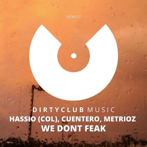 Listen to We Dont Feak song with lyrics from Hassio (COL)
