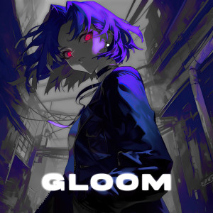 Listen to Gloom song with lyrics from Gothboy
