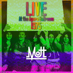 Album Live At The Agora Ballroom 1975 oleh Mott