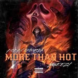 Anweezy的專輯MORE THAN HOT (feat. Bobby Shmurda) [Explicit]