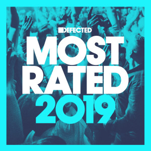 Various的專輯Defected Presents Most Rated 2019