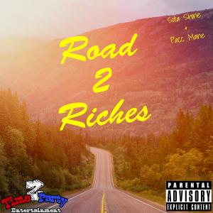 收聽Pacc Mane的Road 2 Riches (feat. Sota Shine) (Explicit)歌詞歌曲