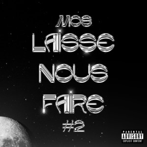 Album Laisse Nous Faire #2 (Explicit) from M.o.s