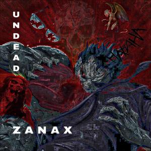 อัลบัม UNDEAD (Explicit) ศิลปิน Zanax
