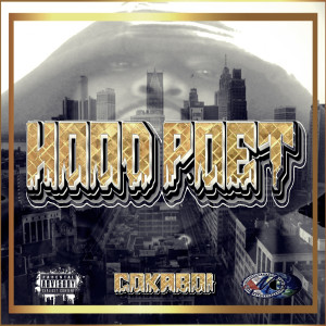 Listen to Hood Poet (Explicit) song with lyrics from Cokaboi