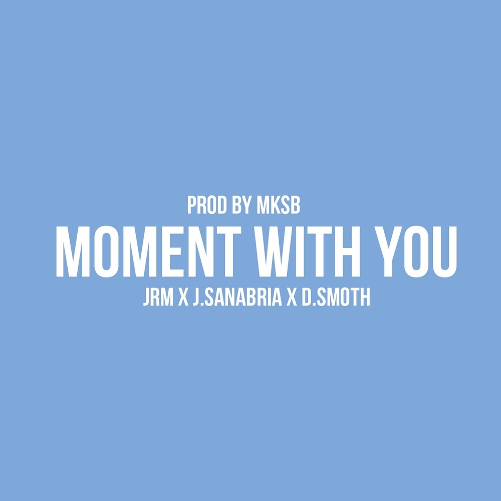 Moment With You