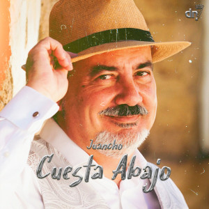 收聽Juancho的Cuesta Abajo歌詞歌曲