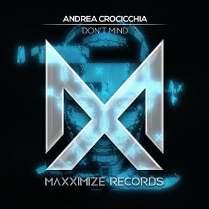 ดาวน์โหลดและฟังเพลง Don't Mind พร้อมเนื้อเพลงจาก Andrea Crocicchia