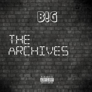 B!G的專輯THE ARCHIVES (Explicit)
