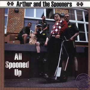Album All Spooned Up from Arthur & the Spooners