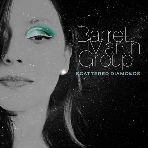 Barrett Martin Group的專輯Scattered Diamonds