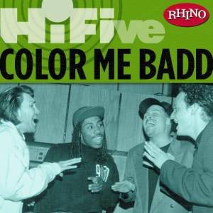 Color Me Badd的專輯Rhino Hi-Five: Color Me Badd