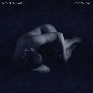Album How to Love from Withered Hand