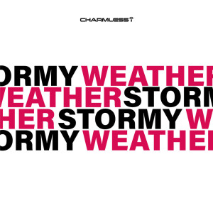 Charmless i的專輯Stormy Weather