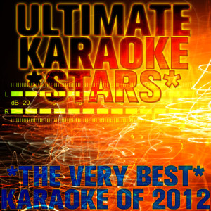 Ultimate Karaoke Stars的專輯New Years Eve Karaoke Party 2012-2013