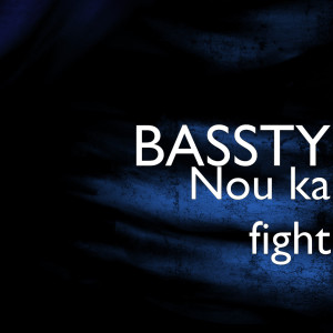 Listen to Nou ka fight song with lyrics from BASSTY