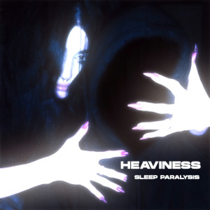 ดาวน์โหลดและฟังเพลง Sleep Paralysis พร้อมเนื้อเพลงจาก Heavïness