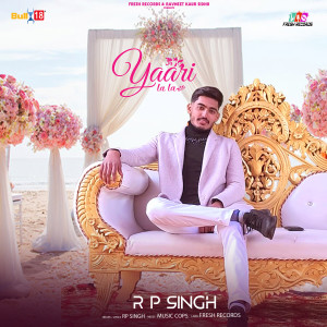 Dengarkan Yaari La La lagu dari RP Singh dengan lirik