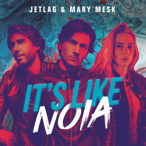 ดาวน์โหลดและฟังเพลง It's Like Noia พร้อมเนื้อเพลงจาก Jetlag Music
