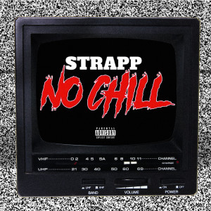 Album No Chill (Explicit) from Strapp