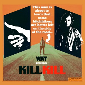 Listen to Kill Kill (Gooseflesh Remix) song with lyrics from WaT
