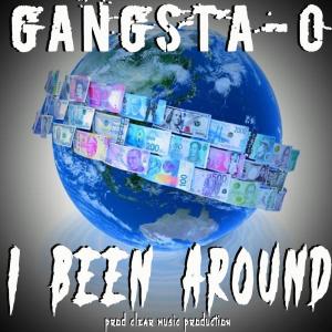 Gangsta-O的專輯I Been Around pro. By Clear Music Production (Explicit)