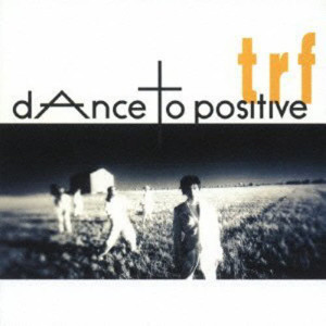 TRF的專輯dAnce to positive