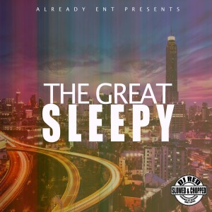 Mr. Sleepy的專輯The Great Sleepy (Slowed & Chopped) (Explicit)