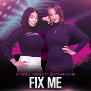 收聽Txxl x Charrell Angela的FIX ME歌詞歌曲