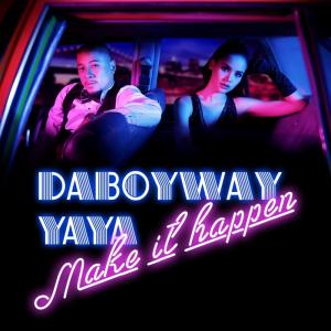 收听DaboyWay的Make It Happen歌词歌曲