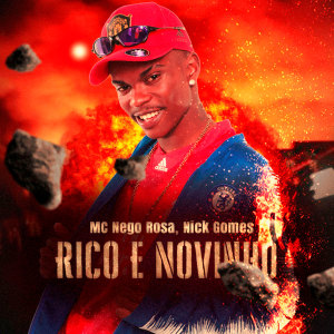 ดาวน์โหลดและฟังเพลง Rico e Novinho (Explicit) พร้อมเนื้อเพลงจาก MC Nego Rosa