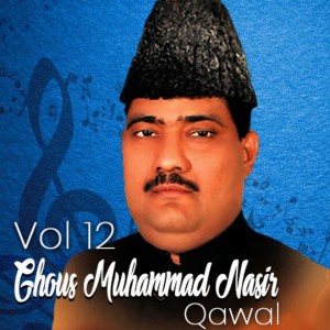 Dengarkan lagu Ya Sheikh Abdul Qadir Jelani nyanyian Ghous Muhammad Nasir Qawwal dengan lirik