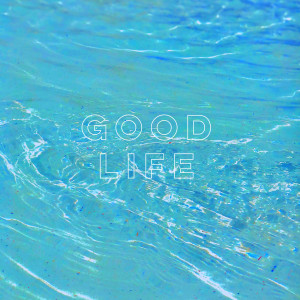 Dengarkan lagu Good Life nyanyian Blaq dengan lirik
