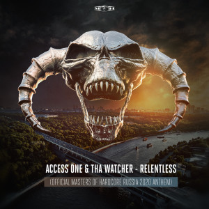 Listen to Relentless (Official Masters of Hardcore Russia 2020 Anthem) song with lyrics from Access One