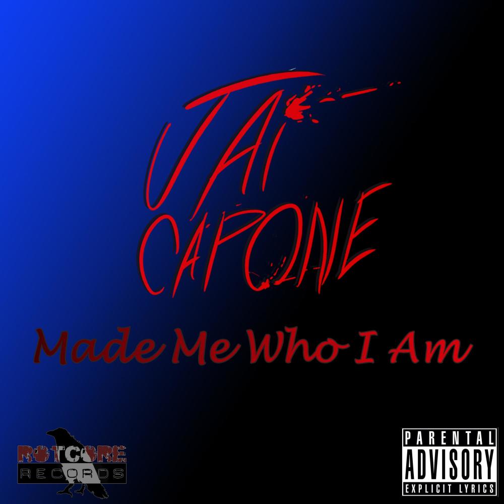 Made Me Who I Am (Explicit)