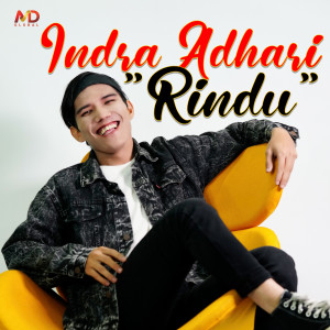 收聽Indra Adhari的Rindu歌詞歌曲