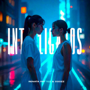 ดาวน์โหลดและฟังเพลง Interligados พร้อมเนื้อเพลงจาก Renata Pattez
