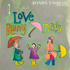 ดาวน์โหลดและฟังเพลง I Love Rainy Days พร้อมเนื้อเพลงจาก Daniel Tashian