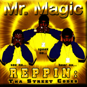 อัลบัม Reppin: Tha Street Codes (Explicit) ศิลปิน Mr. Magic