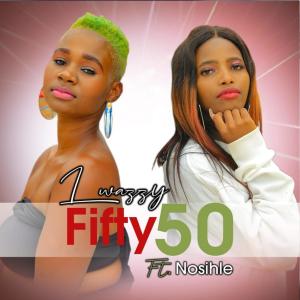 收聽Lwazzy的Fifty 50(feat. Nosihle)歌詞歌曲