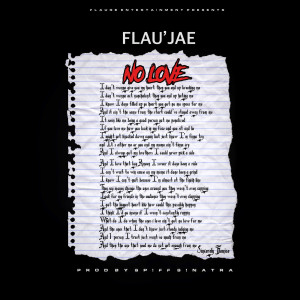 Listen to No Love song with lyrics from Flau'jae