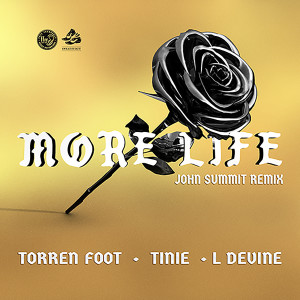 Torren Foot的專輯More Life (feat. Tinie Tempah & L Devine) (John Summit Extended Remix) (Explicit)