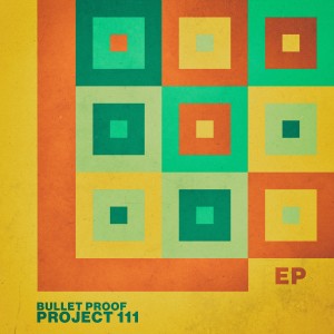 อัลบัม Bullet Proof - EP ศิลปิน Project 111