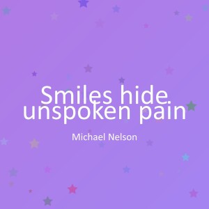 Album Smiles hide unspoken pain from Michael Nelson