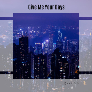 Album Give Me Your Days Best 22 oleh Various