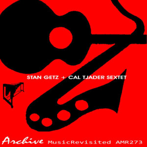 Stan Getz的專輯Stan Getz With Cal Tjader