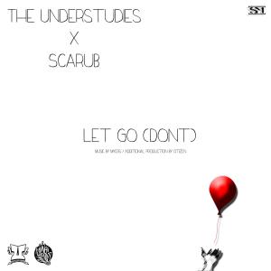 Album Let Go EP from The Understudies Crew